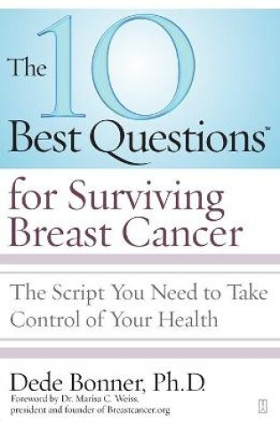 Cover of 10 Best Questions for Surviving Breast Cancer