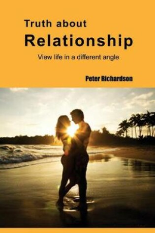 Cover of Truth about Relationship