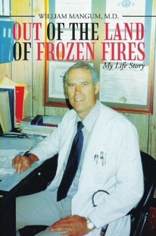 Cover of Out of the Land of Frozen Fires