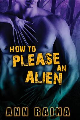 Book cover for How to Please an Alien