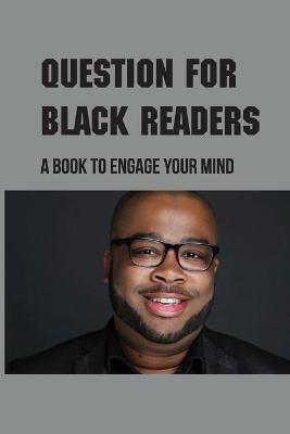 Cover of Question For Black Readers