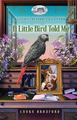 Book cover for A Little Bird Told Me