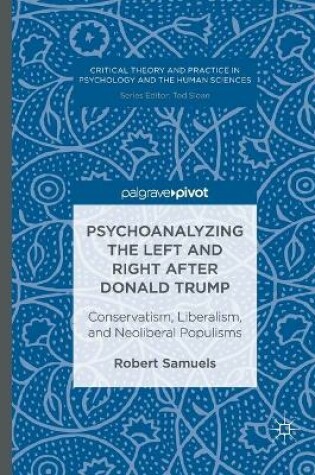 Cover of Psychoanalyzing the Left and Right after Donald Trump