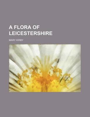 Book cover for A Flora of Leicestershire