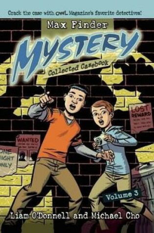Cover of Max Finder Mystery Collected Casebook, Volume 3