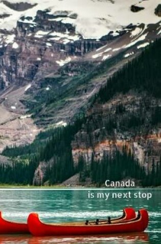 Cover of Canada is my next stop