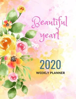 Book cover for Beautiful year 2020 Weekly planner