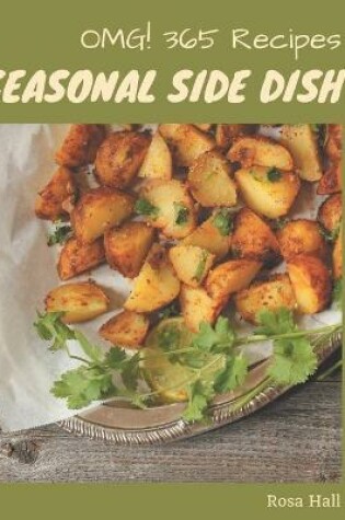 Cover of OMG! 365 Seasonal Side Dish Recipes