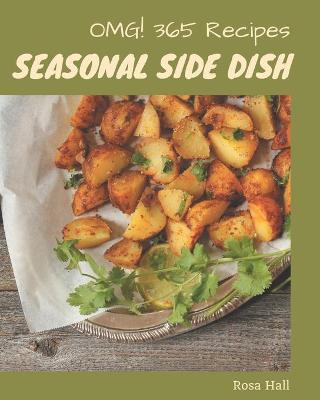 Book cover for OMG! 365 Seasonal Side Dish Recipes