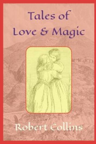 Cover of Tales of Love and Magic