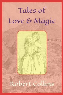 Book cover for Tales of Love and Magic