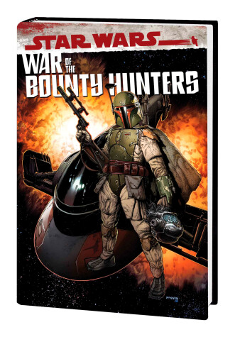 Book cover for Star Wars: War Of The Bounty Hunters Omnibus