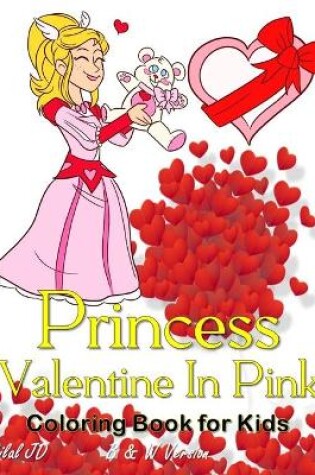 Cover of Valentine Princess In Pink Coloring Book