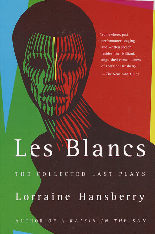 Cover of Les Blancs: The Collected Last Plays