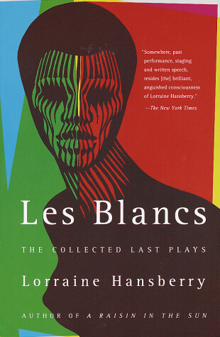 Book cover for Les Blancs: The Collected Last Plays
