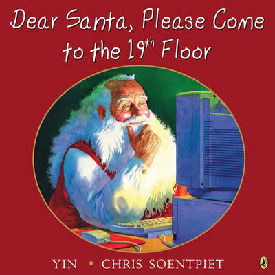 Cover of Dear Santa, Please Come to the 19th Floor