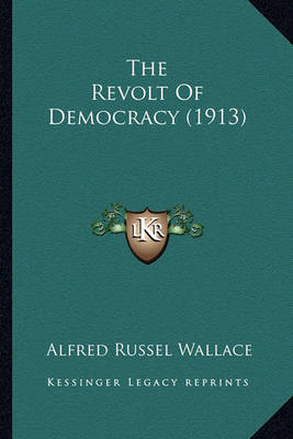 Book cover for The Revolt of Democracy (1913)