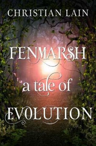 Cover of Fenmarsh - A Tale of Evolution