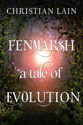 Book cover for Fenmarsh - A Tale of Evolution