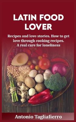 Book cover for Latin (food) Lover