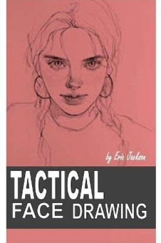 Cover of Tactical Face Drawing