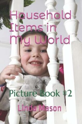 Cover of Household Items in My World