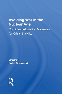 Book cover for Avoiding War In The Nuclear Age