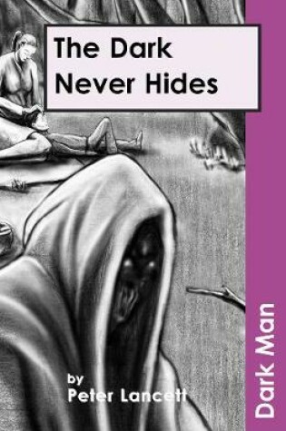 Cover of The Dark Never Hides