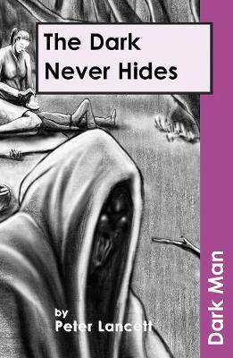 Book cover for The Dark Never Hides