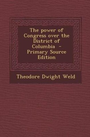 Cover of Power of Congress Over the District of Columbia