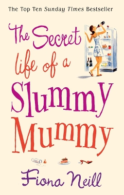 Book cover for The Secret Life of a Slummy Mummy