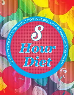 Cover of 8 Hour Diet