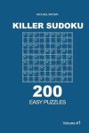 Book cover for Killer Sudoku - 200 Easy Puzzles 9x9 (Volume 1)