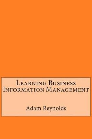 Cover of Learning Business Information Management