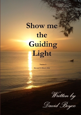 Book cover for Show me the Guiding Light v3