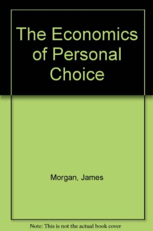 Cover of The Economics of Personal Choice