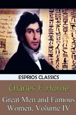 Book cover for Great Men and Famous Women, Volume IV (Esprios Classics)