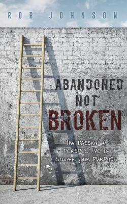 Book cover for Abandoned Not Broken