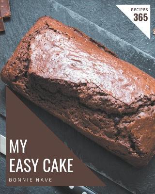 Book cover for My 365 Easy Cake Recipes