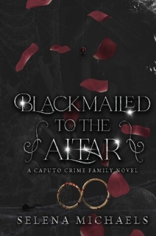 Cover of Blackmailed To The Altar