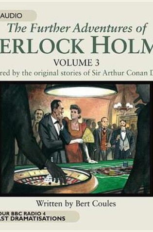 Cover of The Further Adventures of Sherlock Holmes, Volume 3