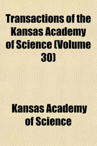 Cover of Transactions of the Kansas Academy of Science (Volume 30)