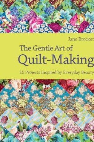 Cover of Gentle Art of Quilt-Making