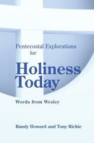 Cover of Pentecostal Explorations for Holiness Today