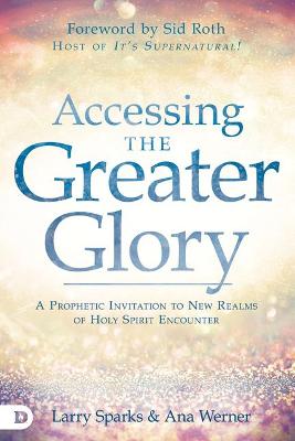 Book cover for Accessing the Greater Glory