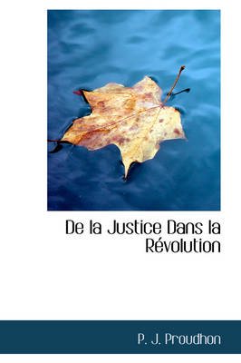 Book cover for de La Justice Dans La Revolution