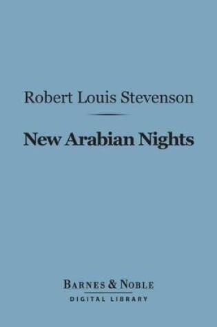 Cover of New Arabian Nights (Barnes & Noble Digital Library)