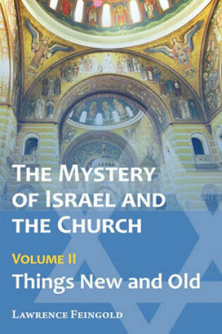 Cover of The Mystery of Israel and the Church, Vol. 2