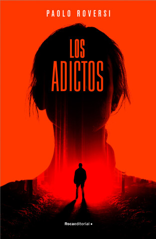 Book cover for Los adictos/ The Addicts