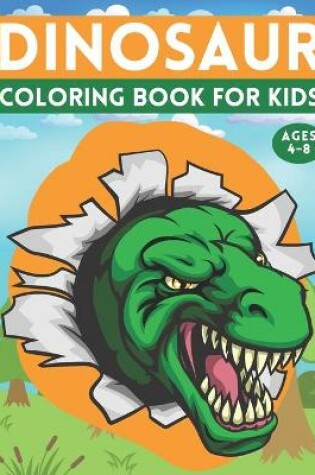 Cover of Dinosaur Coloring Book For Kids Ages 4-8